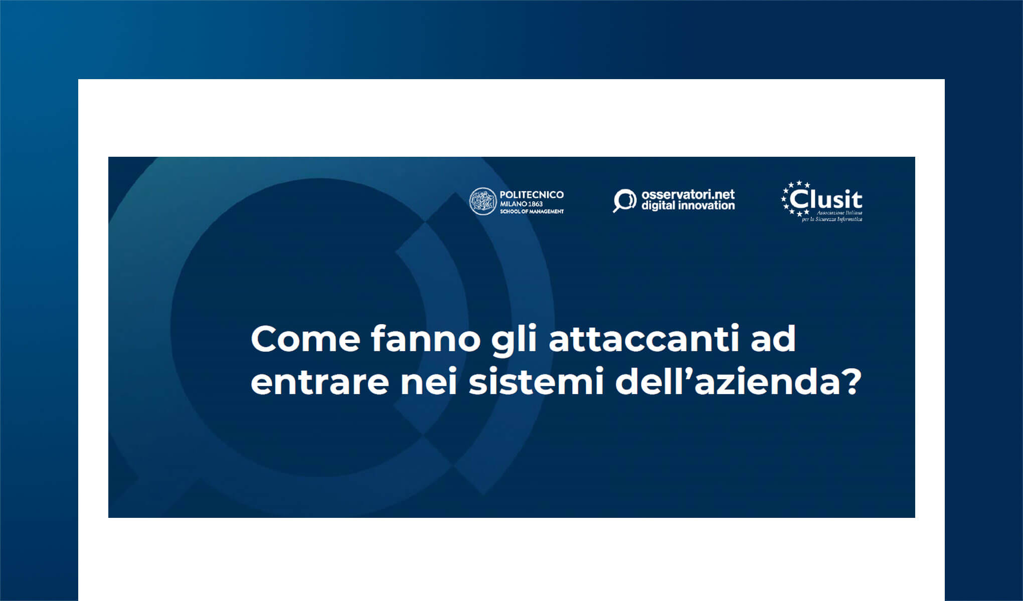 Storie di veri attacchi informatici e percorsi verso i dati