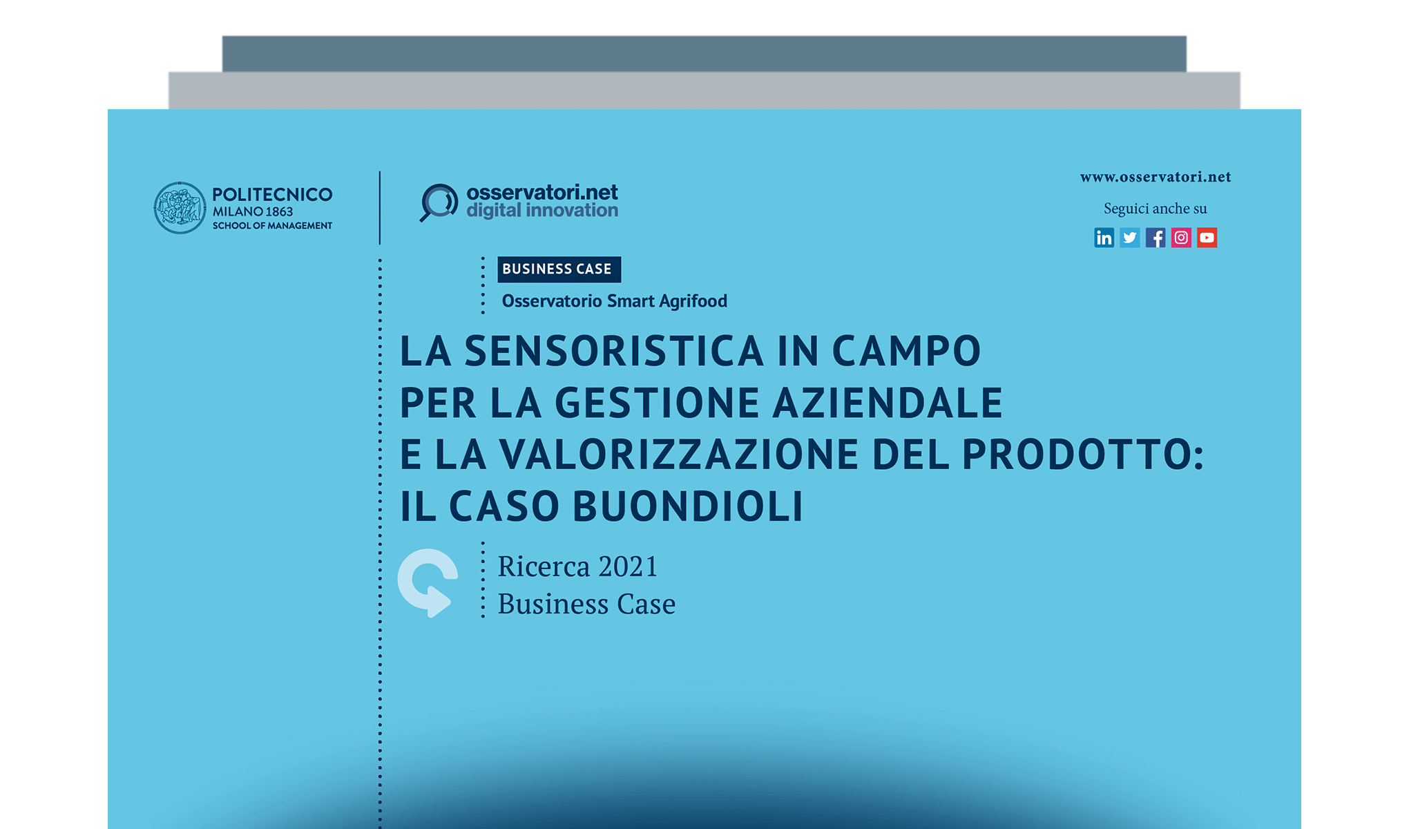 La sensoristica in campo per la gestione aziendale e la valorizzazione del prodotto: il caso Buondioli