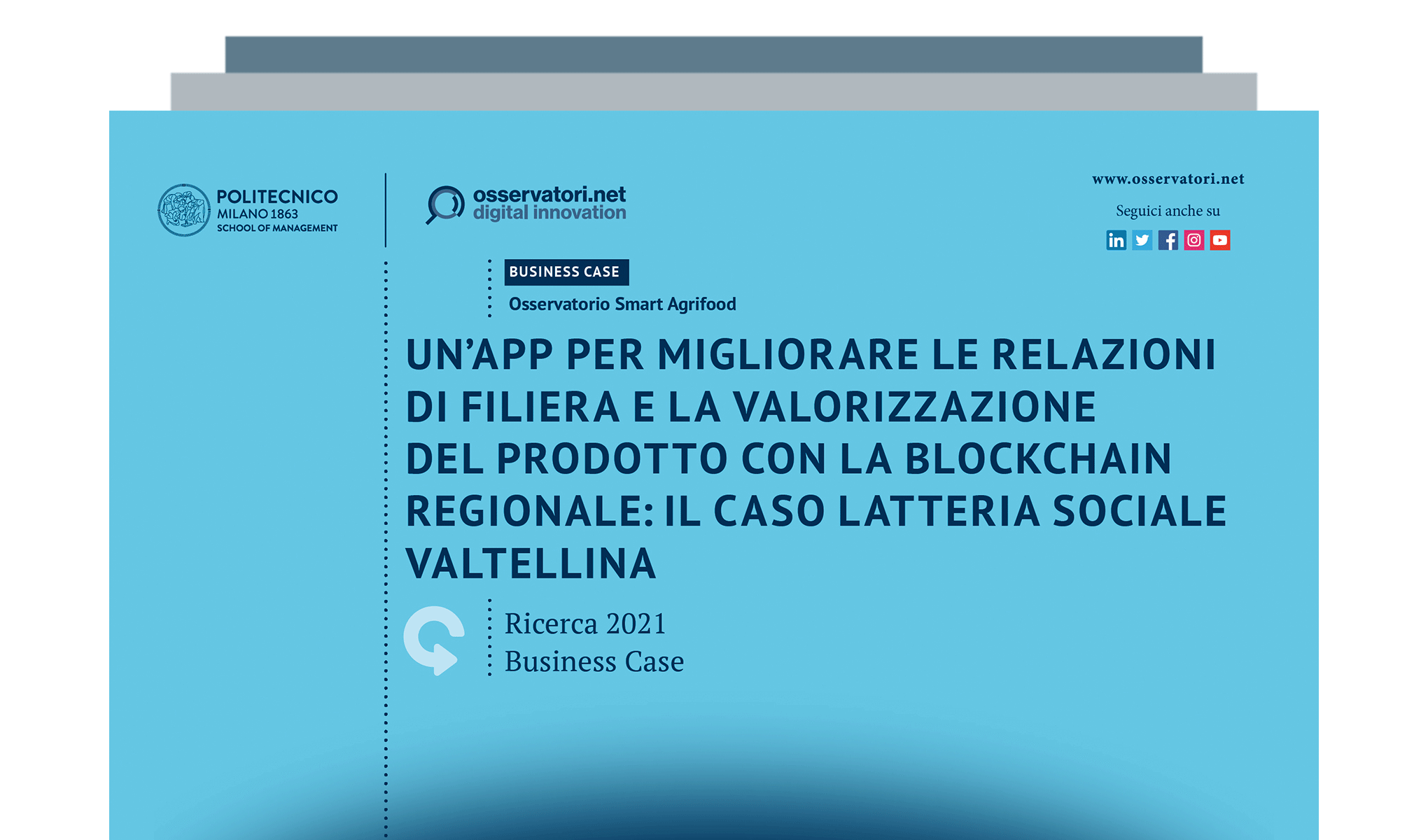Un’app per migliorare le relazioni di filiera e la valorizzazione del prodotto con la Blockchain regionale: il caso Latteria Sociale Valtellina
