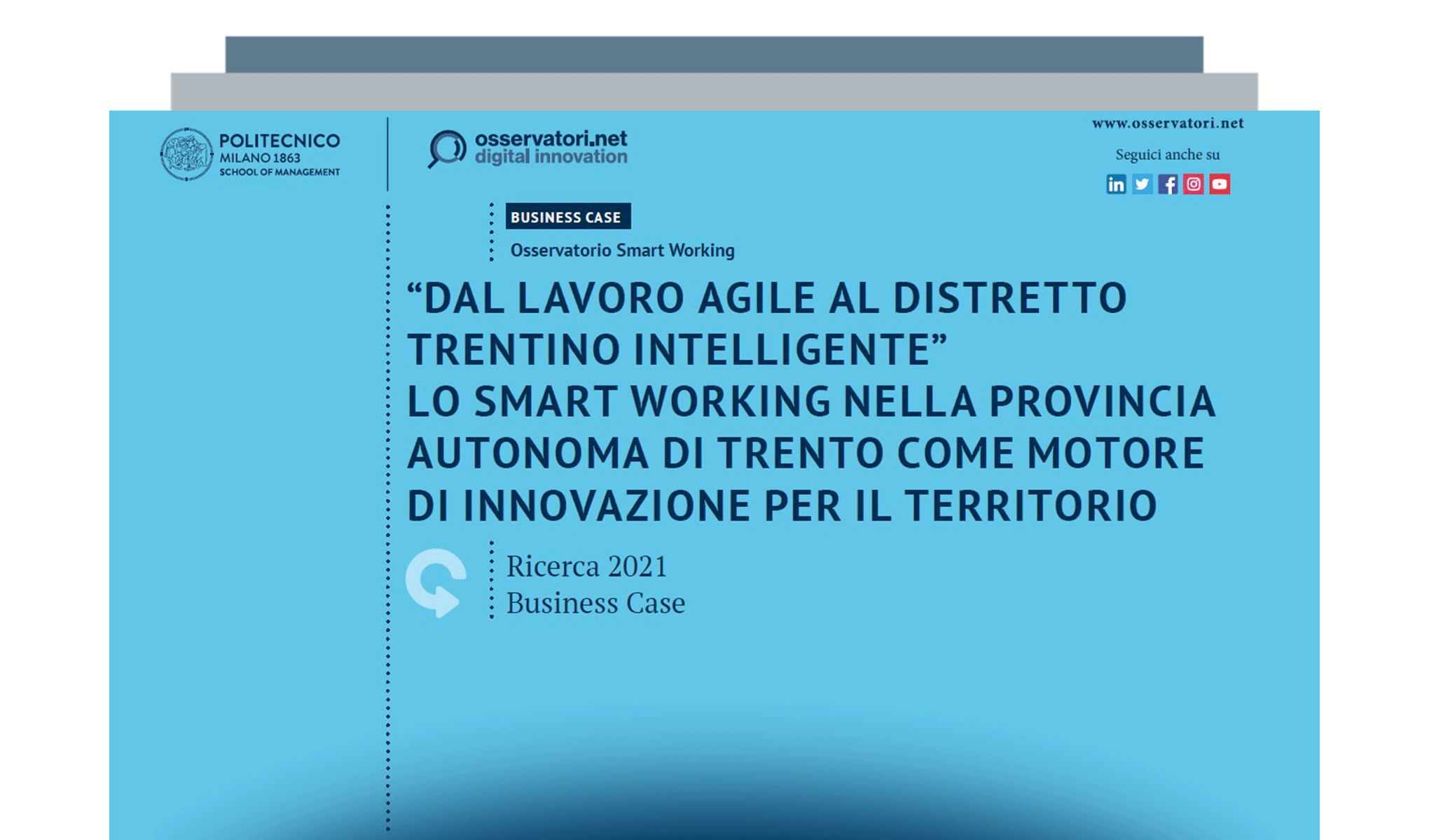 “Dal lavoro agile al distretto Trentino Intelligente”: lo Smart Working nella Provincia Autonoma di Trento come motore di innovazione per il territorio