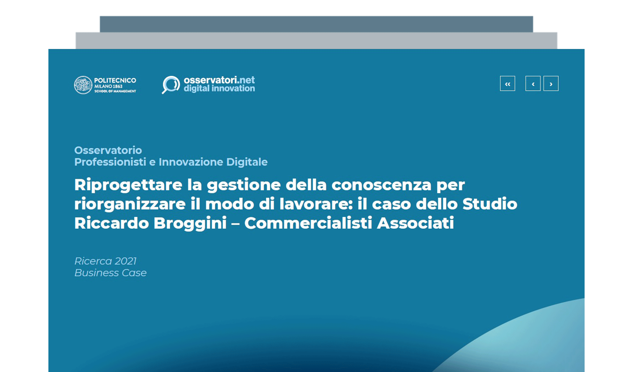 Riprogettare la gestione della conoscenza per riorganizzare il modo di lavorare: il caso dello Studio Riccardo Broggini – Commercialisti Associati