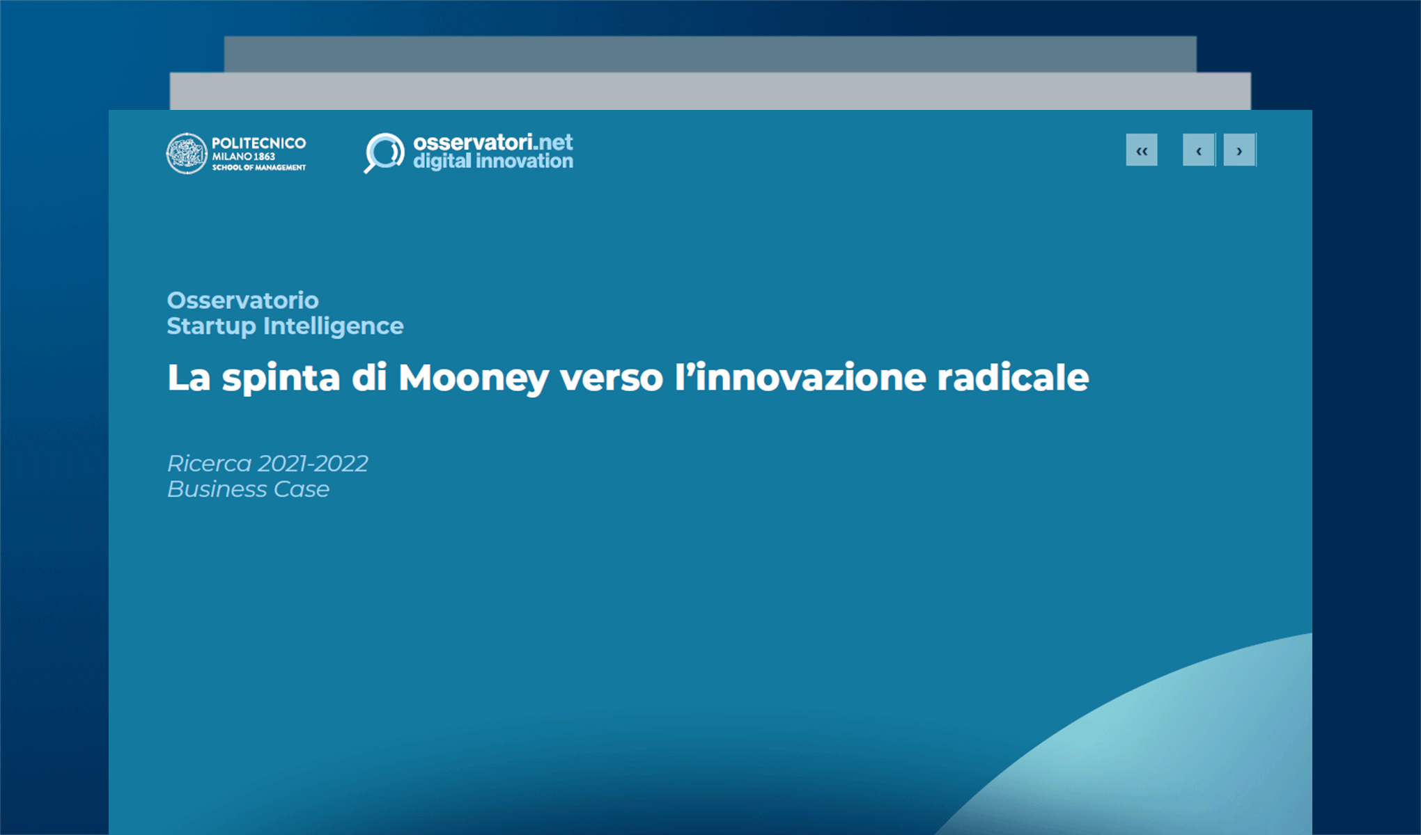 La spinta di Mooney verso l’innovazione radicale