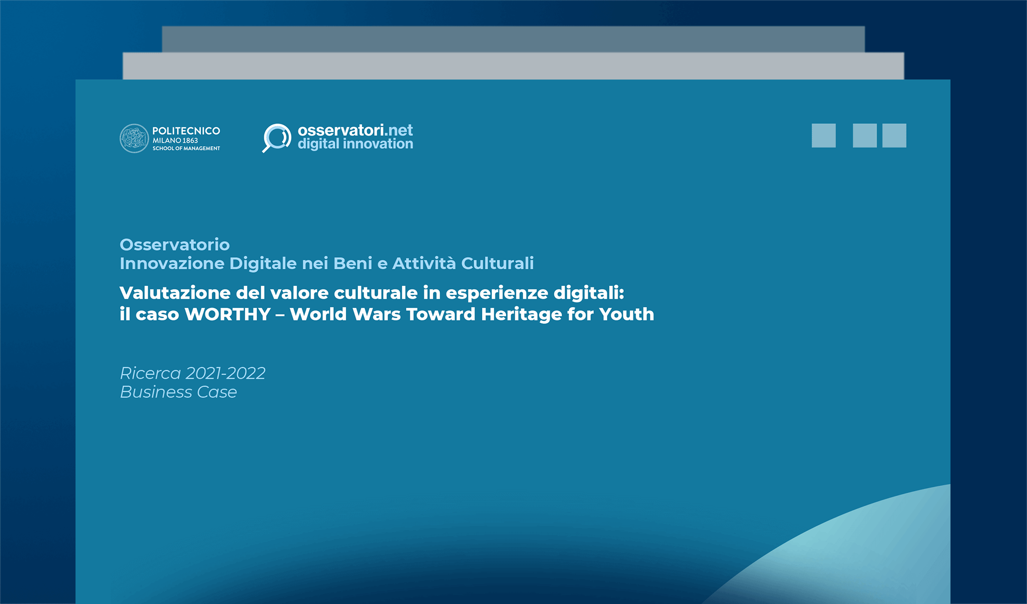 Valutazione del valore culturale in esperienze digitali: il caso WORTHY – World Wars Toward Heritage for Youth