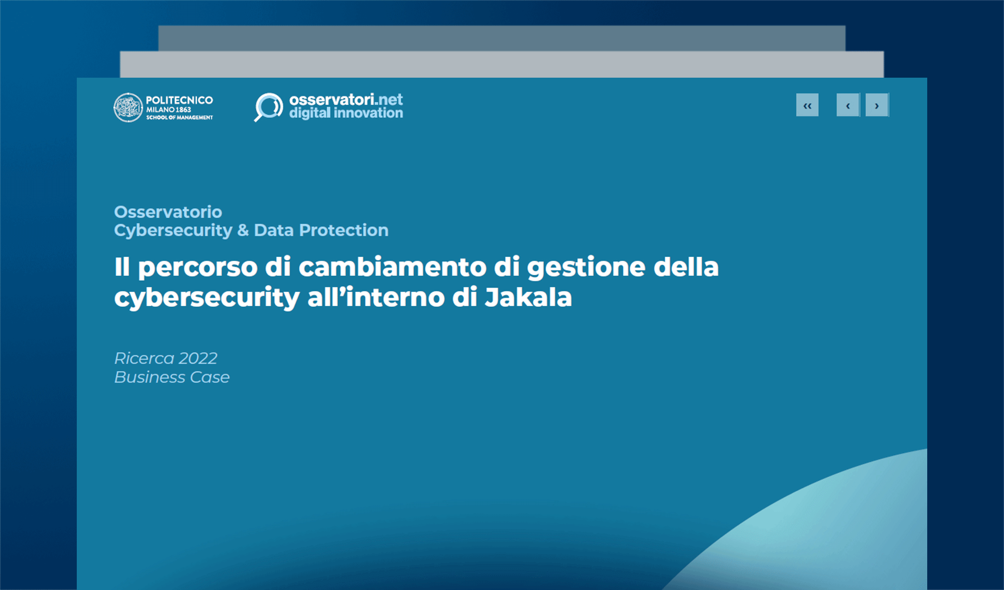 Il percorso di cambiamento di gestione della cybersecurity all'interno di Jakala