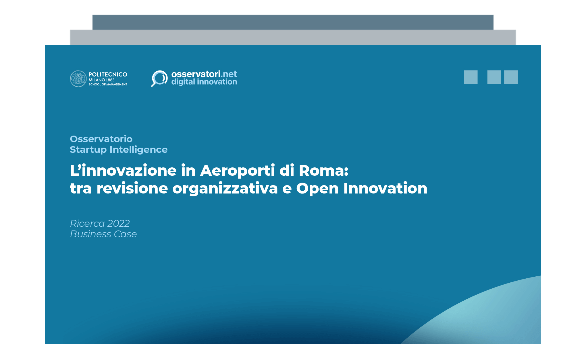 L’innovazione in Aeroporti di Roma: tra revisione organizzativa e Open Innovation