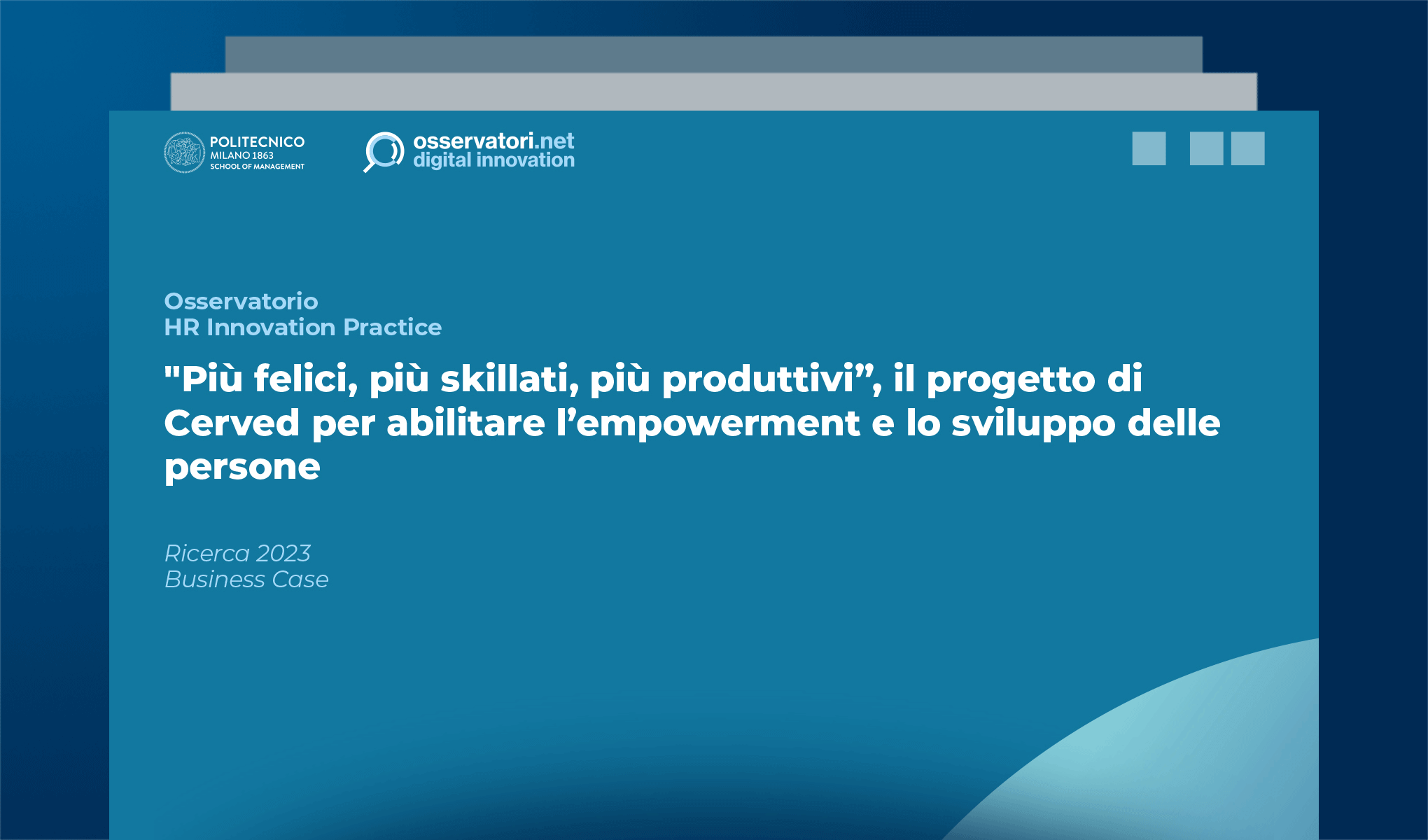 "Più felici, più skillati, più produttivi”, il progetto di Cerved per abilitare l’empowerment e lo sviluppo delle persone