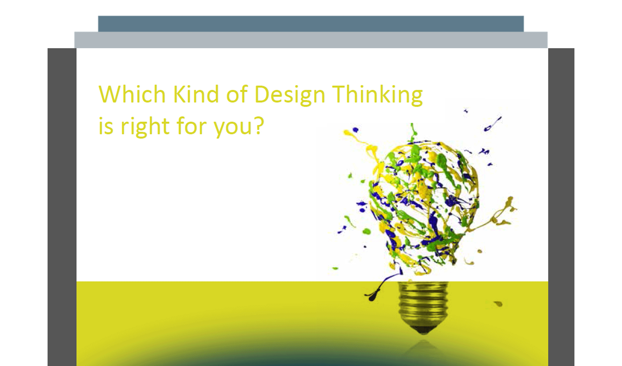 Which Kind of Design Thinking is right for you?
