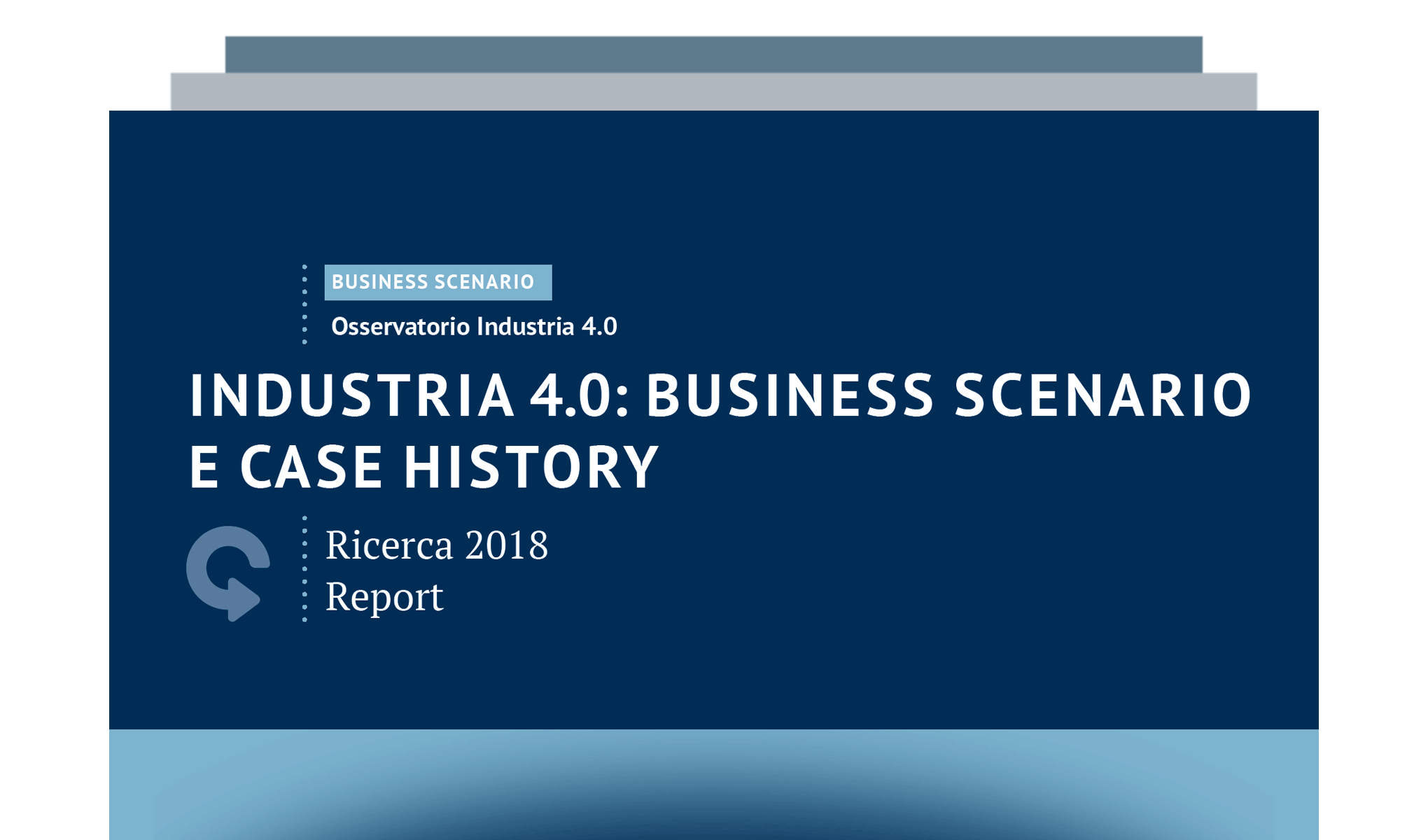 Industria 4.0: business scenario e case history