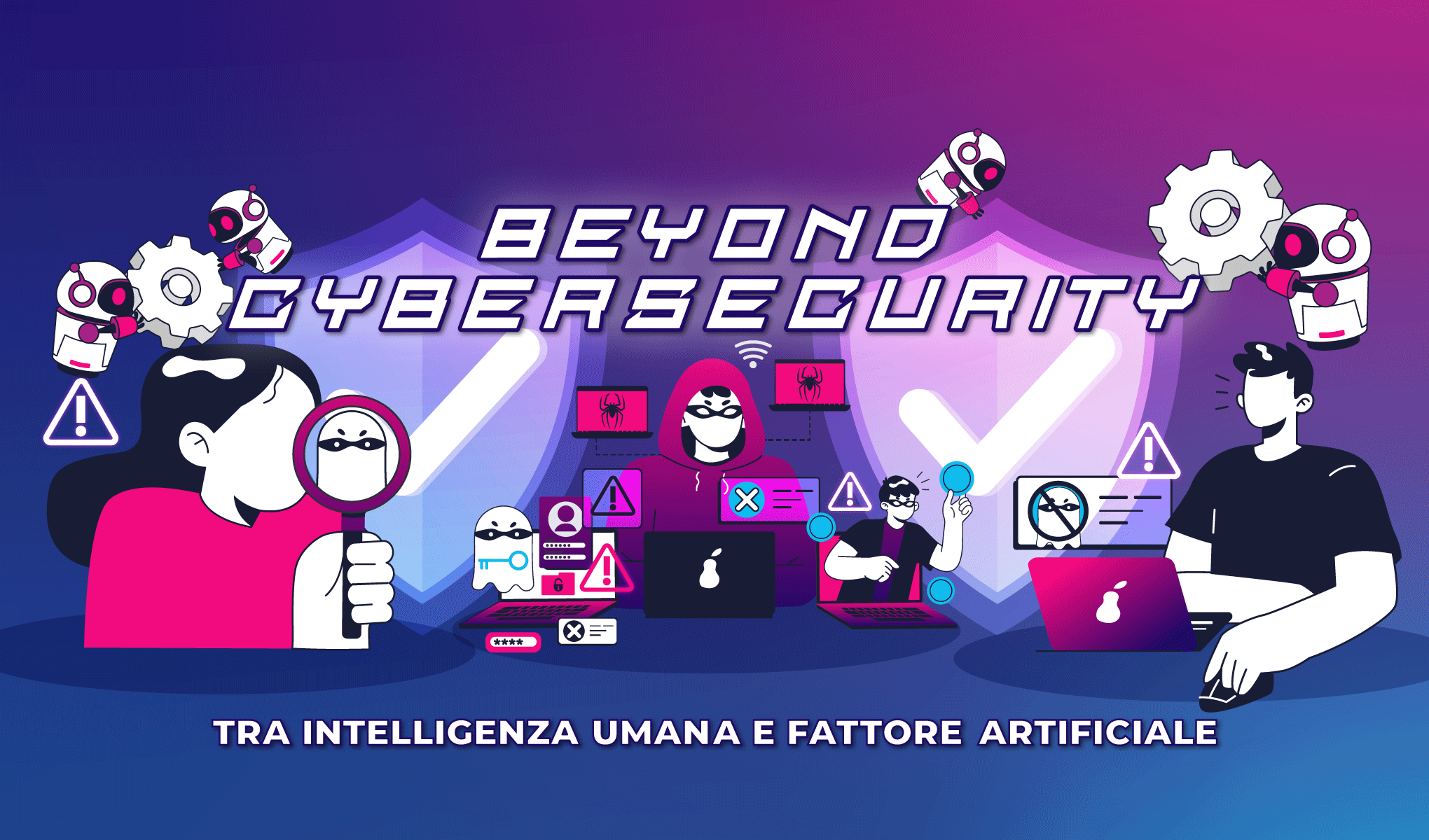 Beyond cybersecurity: tra intelligenza umana e fattore artificiale