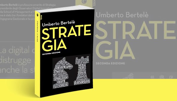 La Digital Disruption distrugge anche la Strategia?
