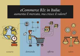 eCommerce B2c: cresce il mercato, ma anche il valore?