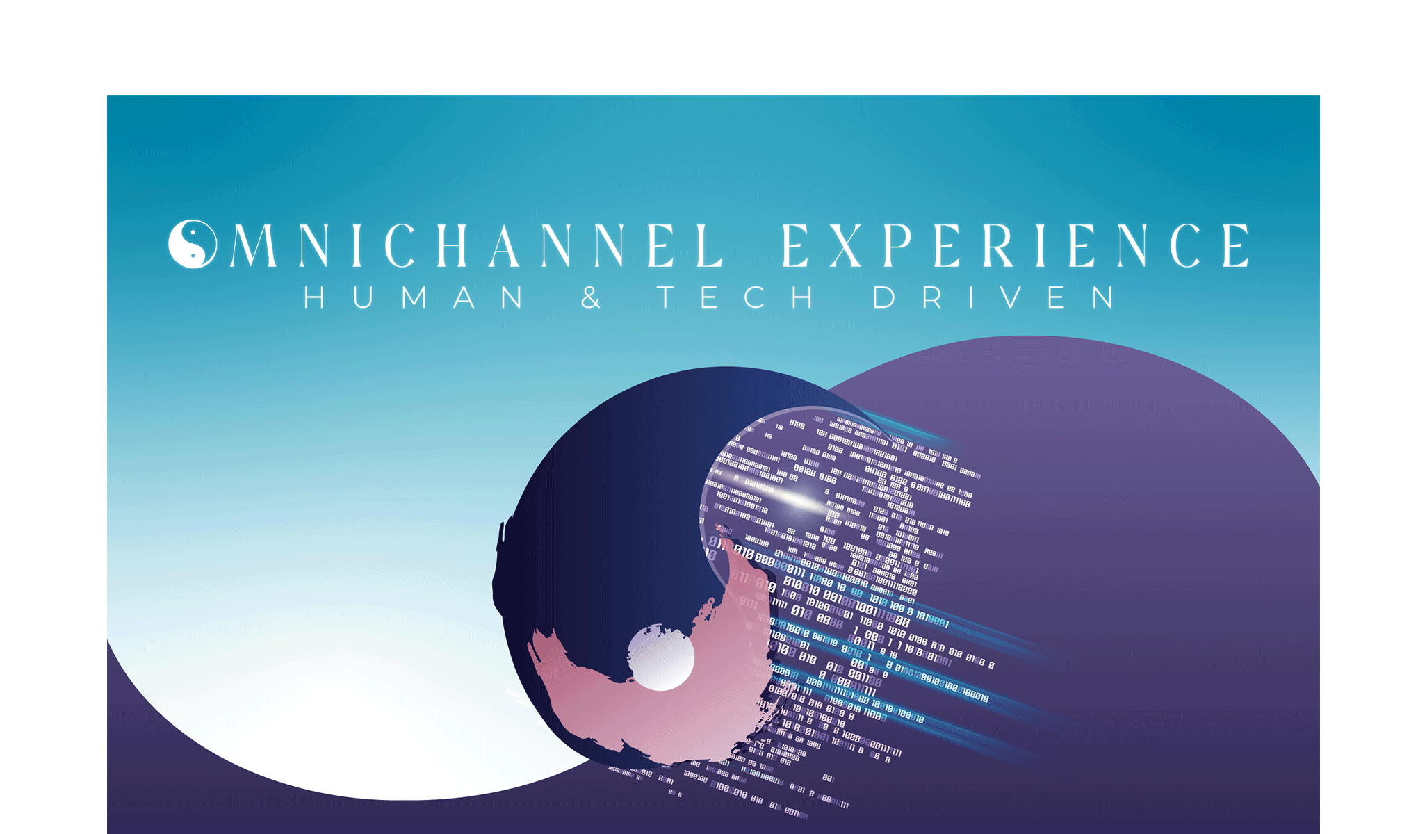 Omnichannel Experience: Human & Tech driven