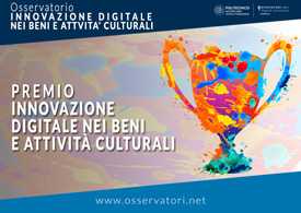 Premio Innovazione Digitale nei Beni e Attività Culturali: i Vincitori