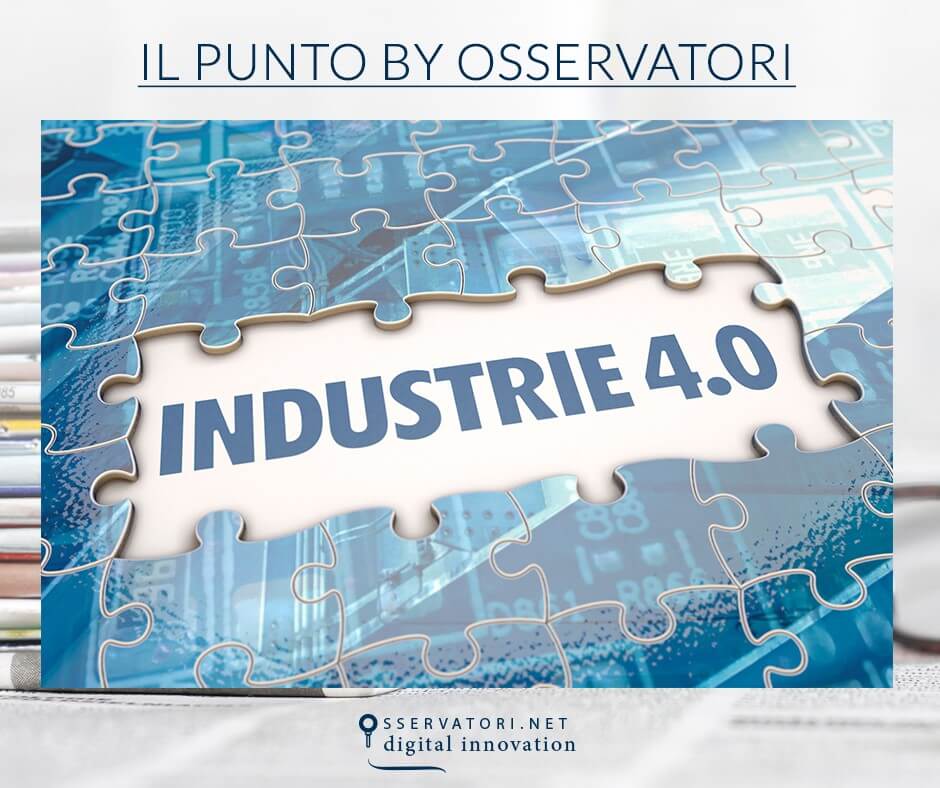 Piano Industria 4.0, un buon passo avanti per riprendere il posto che ci spetta come Paese industriale