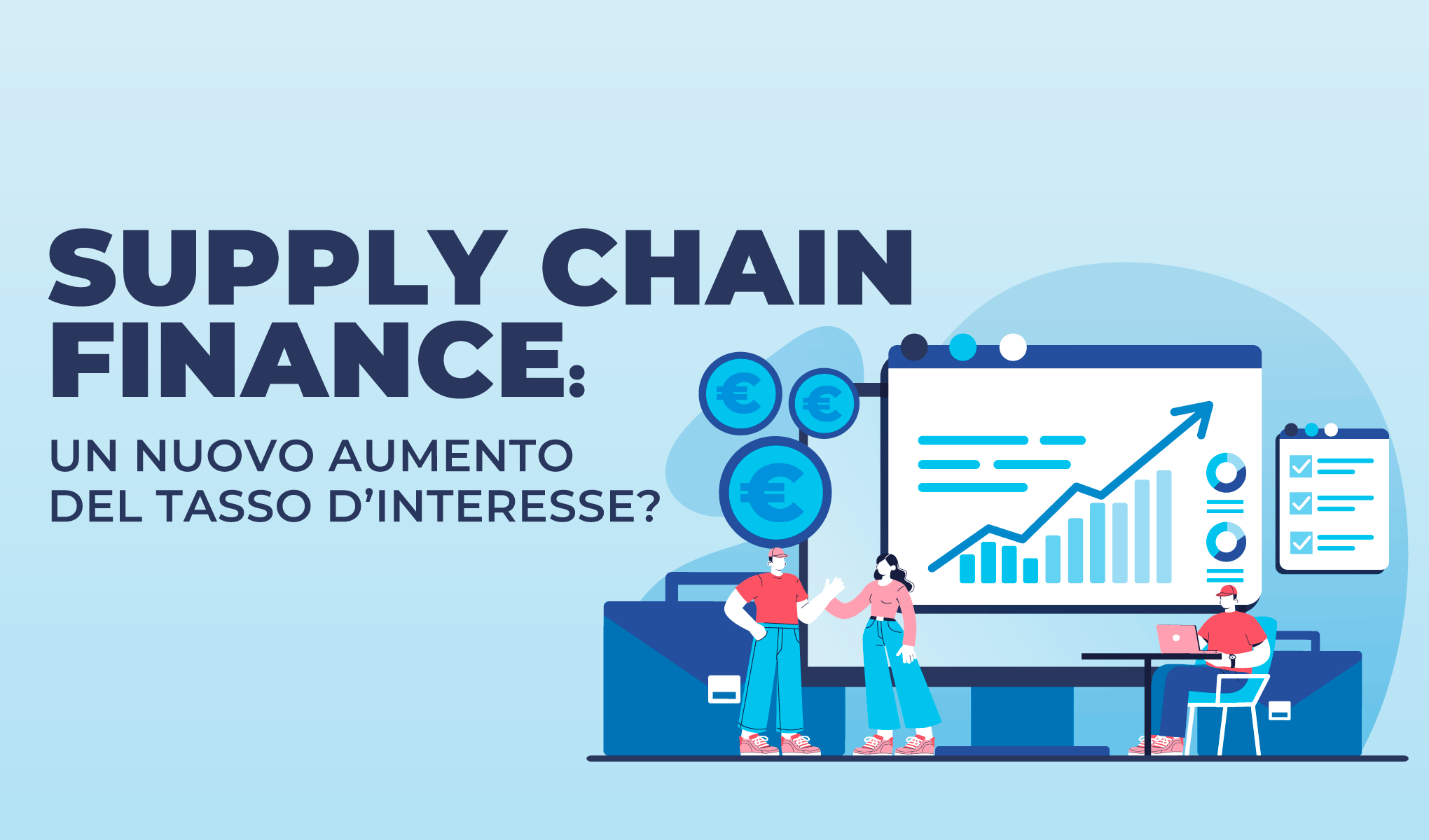 Supply Chain Finance: un nuovo aumento del tasso d’interesse?