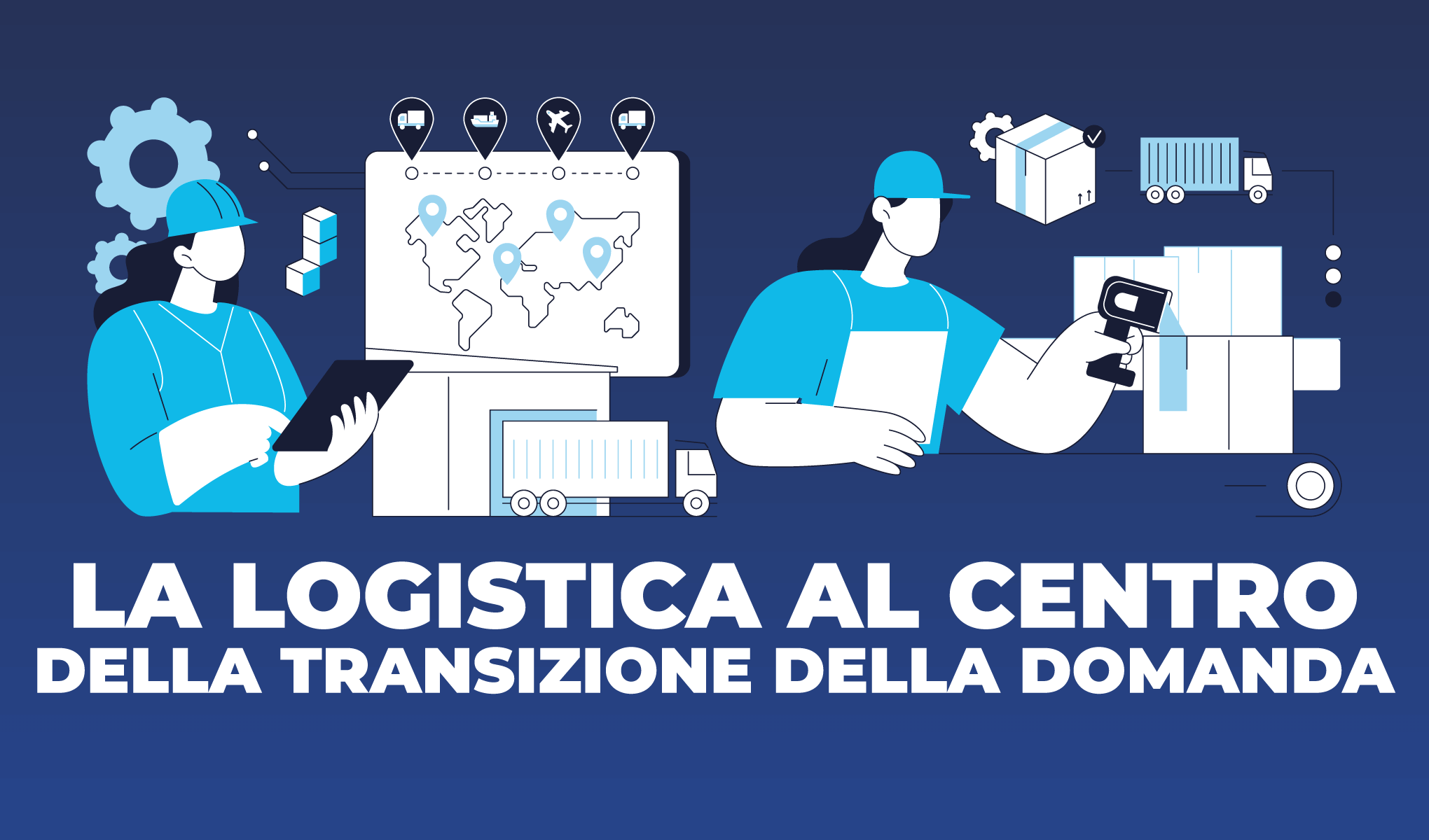 La Logistica al centro della transizione della domanda