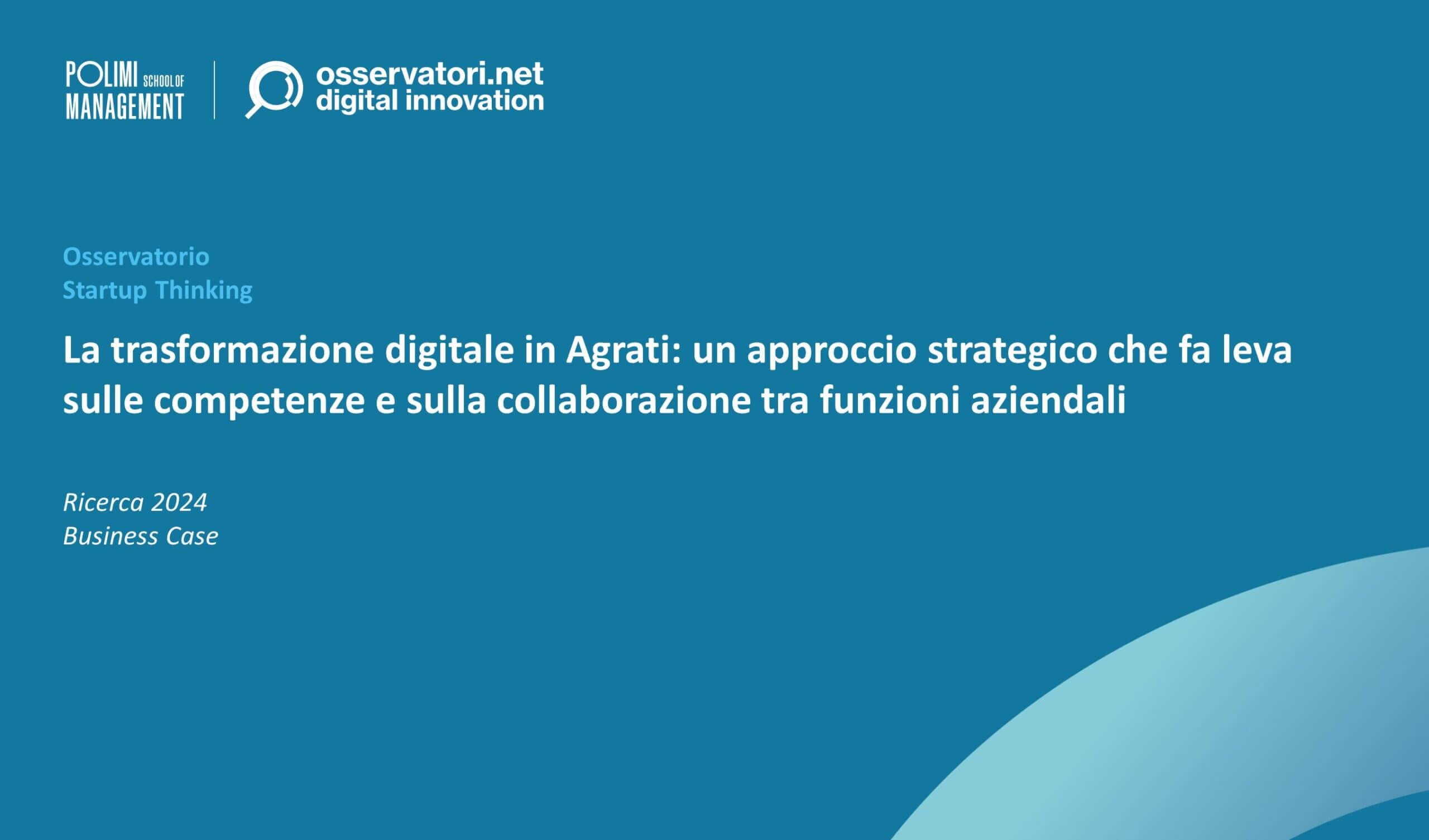 La trasformazione digitale in Agrati: un approccio strategico che fa leva sulle competenze e sulla collaborazione tra funzioni aziendali