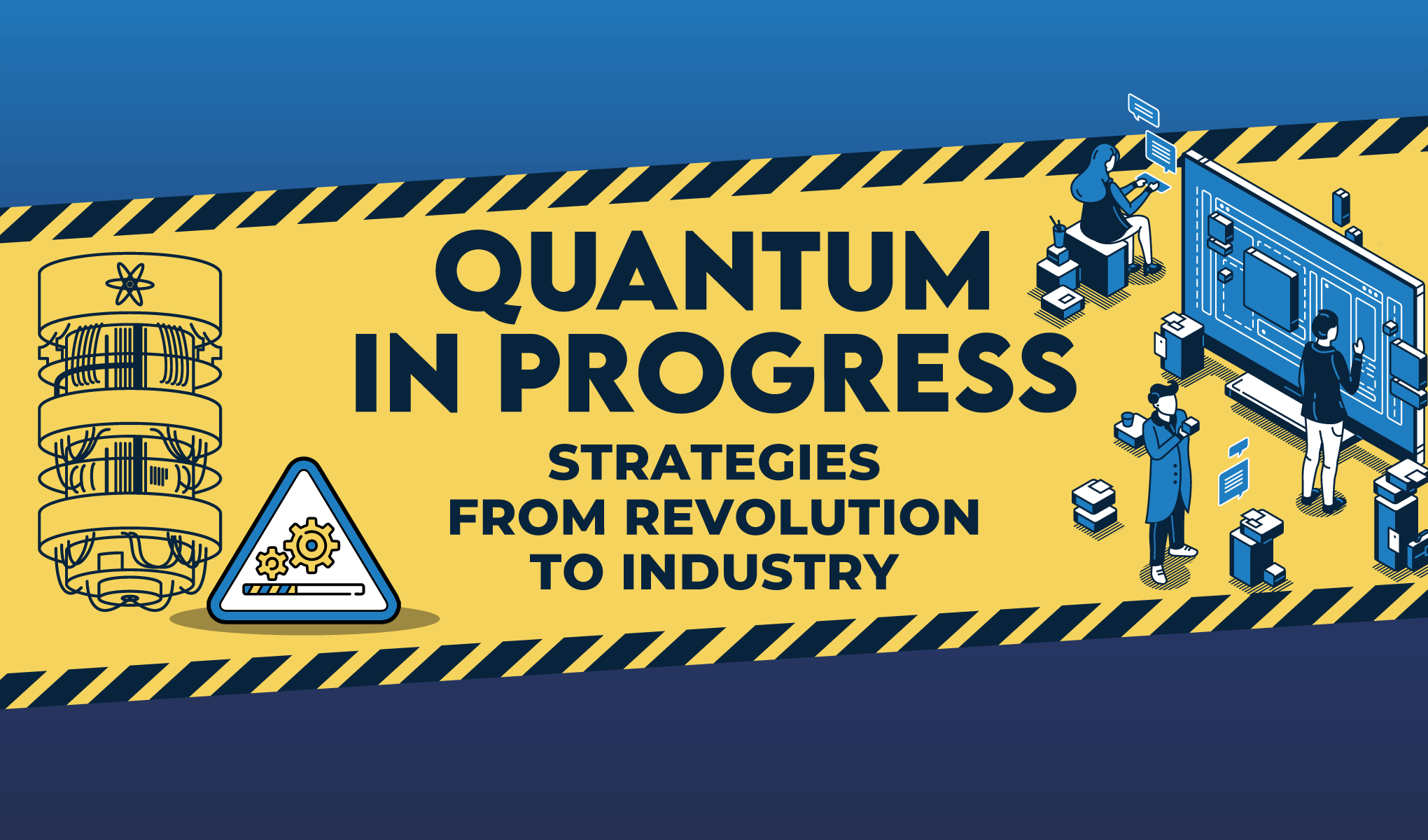 Quantum in progress: strategies from revolution to industry