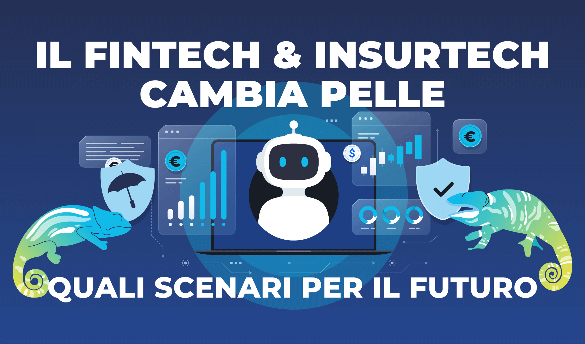 Il Fintech & Insurtech cambia pelle: quali scenari per il futuro