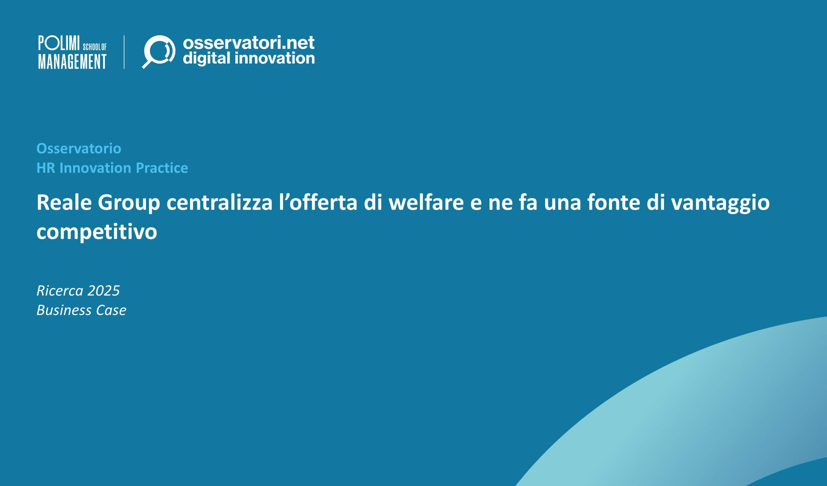 Reale Group centralizza l’offerta di welfare e ne fa una fonte di vantaggio competitivo