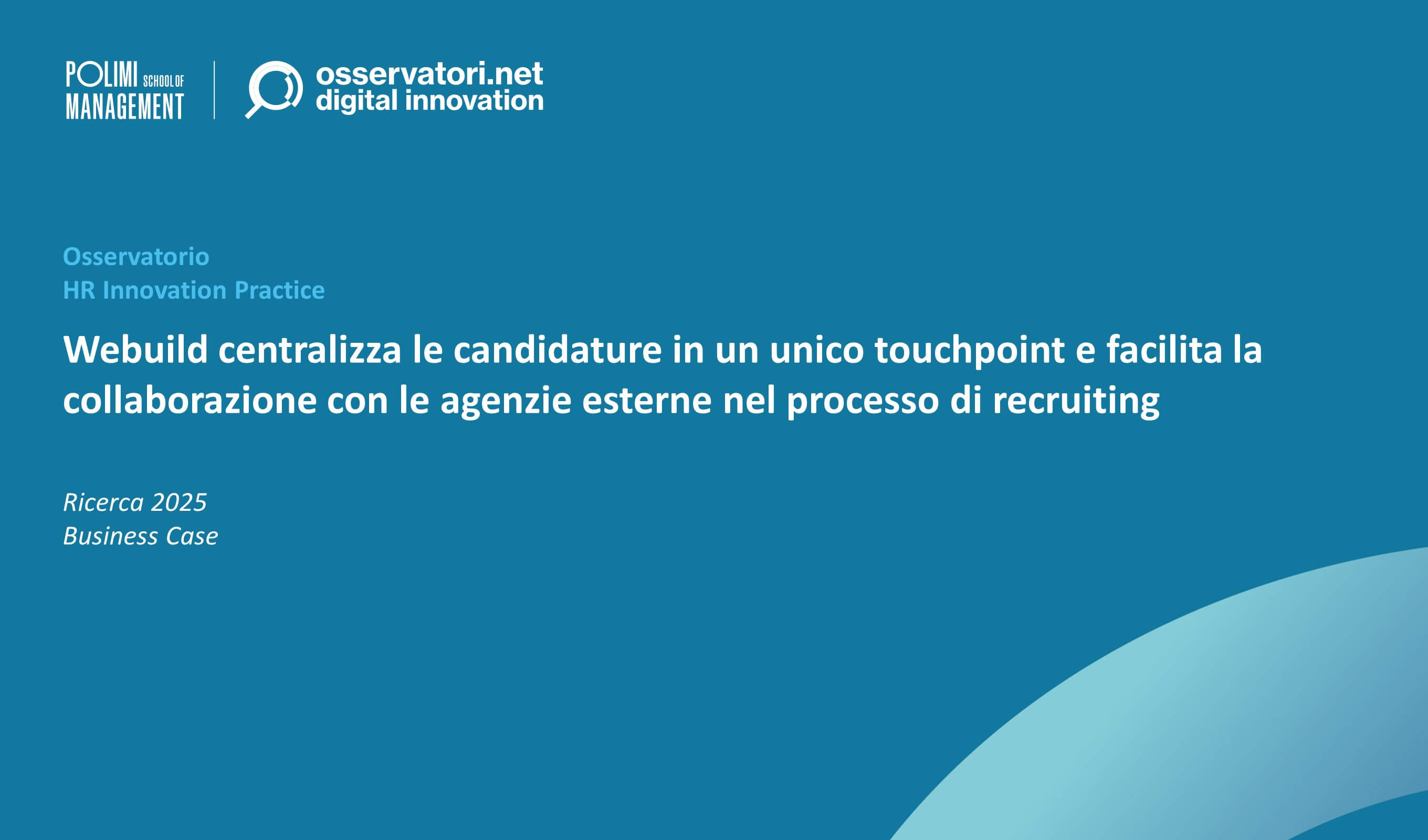 Webuild centralizza le candidature in un unico touchpoint e facilita la collaborazione con le agenzie esterne nel processo di recruiting