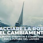 Tracciare la rotta del cambiamento: AI, nuove strategie e competenze per il futuro del lavoro. I dati chiave sul mercato del lavoro e l’innovazione dei processi HR nel 2025