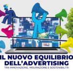 Il nuovo equilibrio dell’advertising: tra innovazione, misurazione e sostenibilità. I dati chiave del 2025