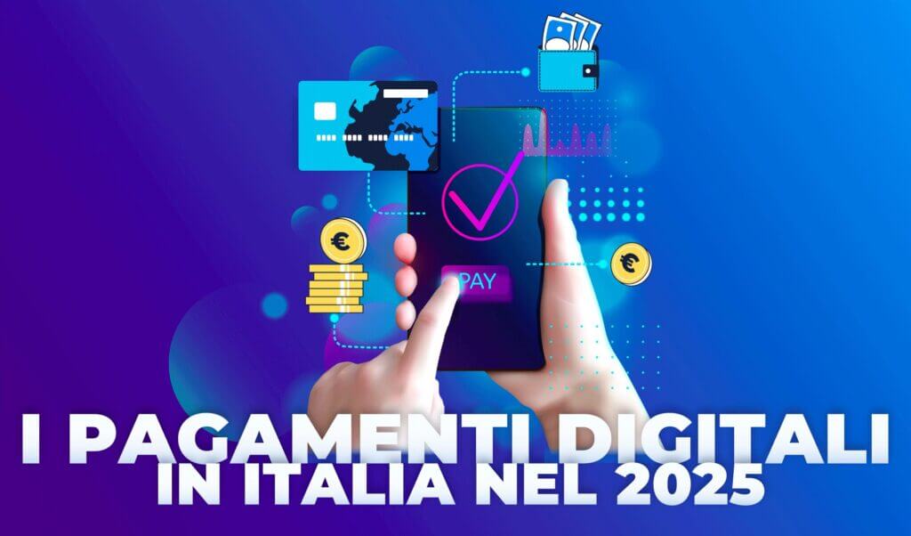 I pagamenti digitali in Italia nel 2025. I dati chiave del primo semestre