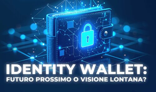 Identity wallet: futuro prossimo o visione lontana? I dati chiave del mercato della digital identity nel 2025