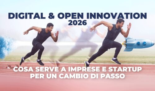 Digital & Open Innovation 2026: cosa serve a imprese e startup per un cambio di passo - I dati chiave